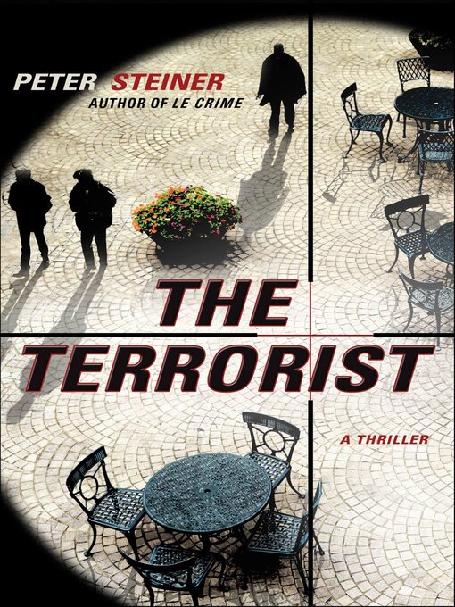 Title details for The Terrorist by Peter Steiner - Available